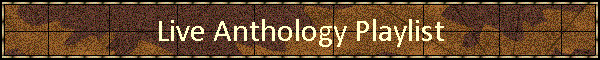 Live Anthology Playlist