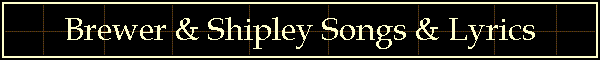 Brewer & Shipley Songs & Lyrics
